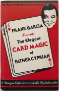 The Elegant Card Magic of Father Cyprian by Frank Garcia